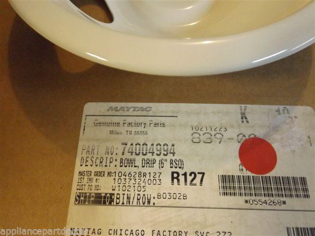 Maytag Stove 74004994 BOWL-DRIP (6 Maytag Stove 74004994 BOWL-DRIP (6